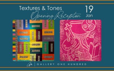 Gallery 100 Texture & Tones Opening Reception Jan 19"