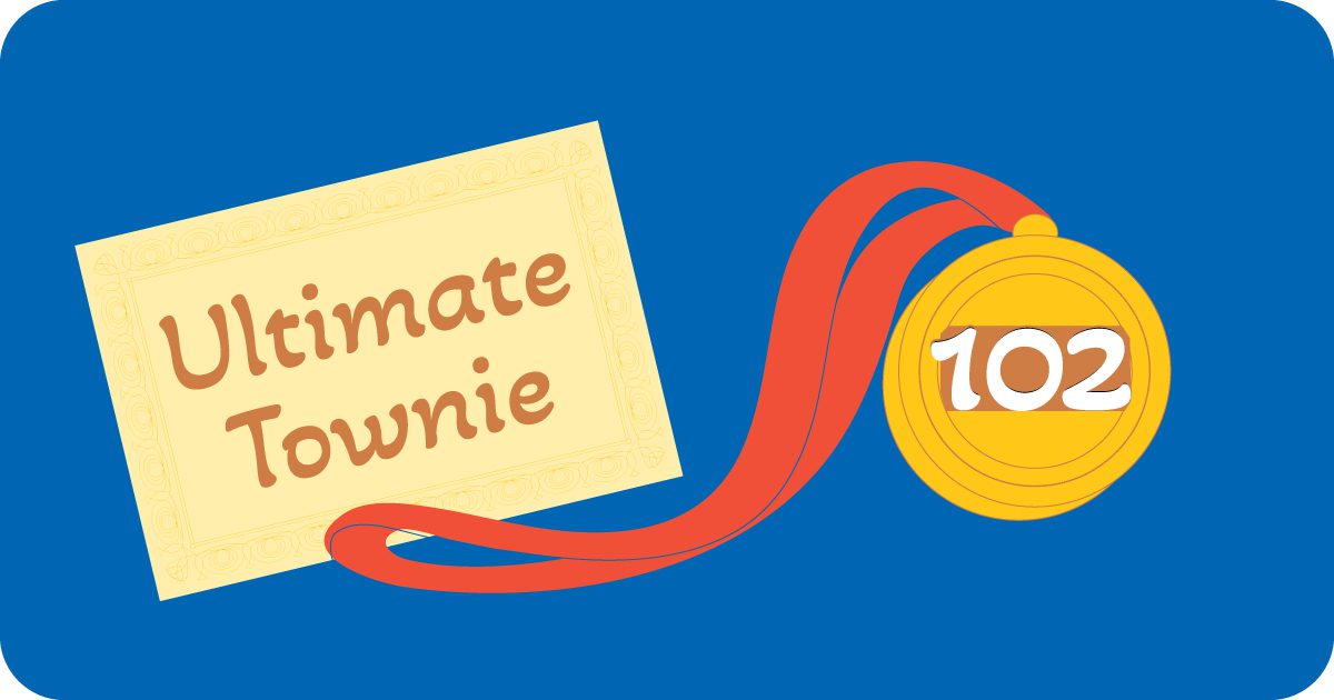 Illustration of a medal that says "102" next to a plaque that says "Ultimate Townie"