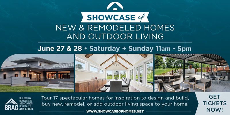 advertisement BRAG showcase of new and remodeled homes and outdoor living june 27 and 28 11 to 5 get tickets noow showcaseofhomes.net